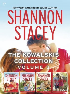 cover image of The Kowalskis Collection, Volume 3: Love a Little Sideways ; Taken with You ; Falling for Max ; What It Takes